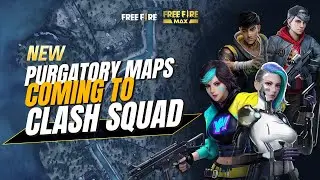 NEW Purgatory Maps Coming to CLASH SQUAD! 🔥🗺️ | Free Fire NA