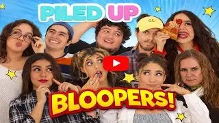 Bloopers | Piled up