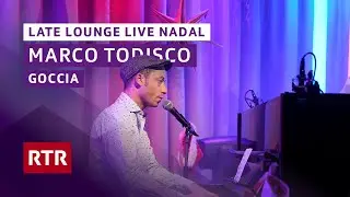 Goccia - Christmas Version l Marco Todisco l Showcase l Late Lounge Live l RTR Musica