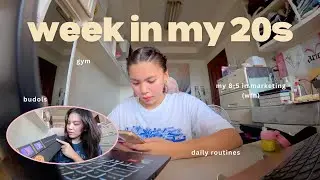 week in my 20s | my 8-5 in marketing, book review, gym, online shopping, playdium, & daily routines