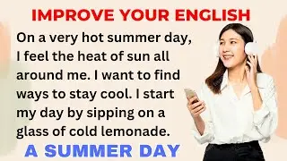 A Summer Day | Improve your English | Learning English Speaking | Level 1 | Listen and Practice