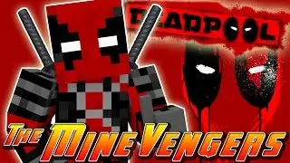 Minecraft MineVengers - DEADPOOL KICKS SOME BUTT!!!
