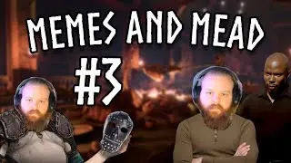 Memes and Mead #3
