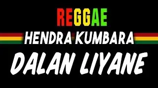 Reggae Ska Dalan liyane - Hendra Kumbara | SEMBARANIA
