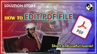 How to Edit pdf file || How to make pdf file editable  || How to edit pdf file ||  Solution Store