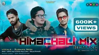 Latest Himachali Mix EDM / By Subhan Negi / Music - Shobit Negi & ASHU KMR / Hemu morya