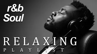 【R&B Soul】Relaxing Playlist &mdash; Smooth Love Songs for Late Night & Romantic Vibes