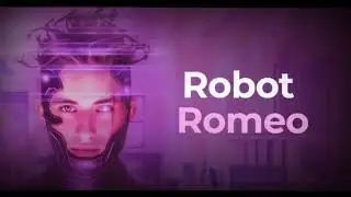 Robot Romeo | When Science Creates Love Beyond Control 🤖❤️🔥