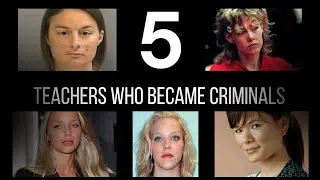 5 Evil Teachers Who Turned Classrooms Into Crime Scenes | Shocking Crime Scenes
