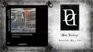 DARKEST DUNGEONS - Mind Bondage (2024, dungeon drone, dungeon doom, dark ambient)