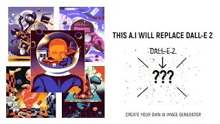 Build Your Own DALL-E 2 | A Guide to Create Your Own AI Image Generator