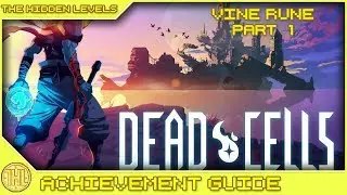Dead Cells - Vine Rune - Quit tickling! Achievement - All Runes and Areas Guide Part 1 (Xbox One)