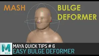 Maya QuickTips 06 Деформатор выпуклости