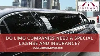 Do Limo companies need a special license and insurance?
