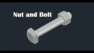 AutoCAD II Nut and Bolt II 3D II Totorial