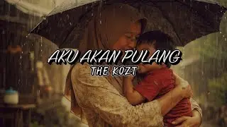 THE KOZT - AKU AKAN PULANG (Official Music Video) #norevenge #forrevenge #sadmusic #sadsong