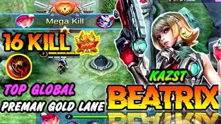 Beatrix, 16 kill Preman gold lane | Mobile legends Bang Bang |
