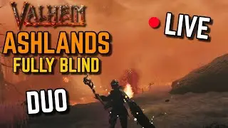 Ashlands LIVE Blind Testing EP.02: Learning the Burning Ropes | Valheim