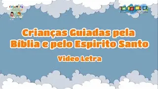 GUIADOS PELA BÍBLIA E PELO ESPÍRITO SANTO (VIDEO LETRA)