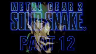 Metal Gear 2: Solid Snake - Part 12: Crossing the bridge + Jungle Evil