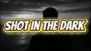 Original Song - Shot In The Dark