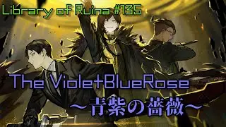 TheVioletBlueRose -青紫の薔薇- Library Of Ruina MOD #135【ライブラリの書架】
