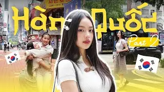 Thanh Thủy Vi Vu Du Hý Hàn Quốc | Phần 2 | Korea Trip