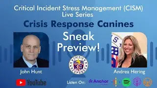 CISM Live Series - Crisis Response Canines (Sneak Preview)
