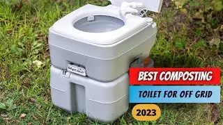 ✅ Top 5 Best Composting Toilet For Off Grid | Best Composting Toilets for Off Grid Living in [2025]