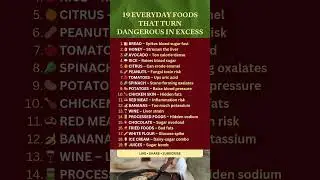 ⚠️ Everyday Foods That Turn Toxic in Excess