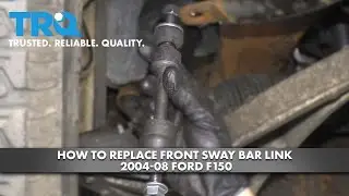 How to Replace Front Sway Bar Link 2004-08 Ford F-150