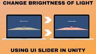 Changing Brightness of Light Using UI Slider in Unity