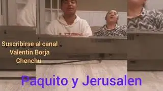 Paquito y Jerusalen 2020