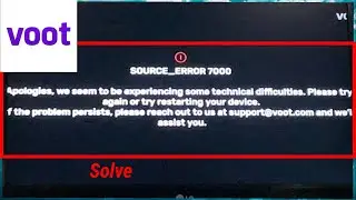 Fix Voot Source Error 7000 and 7001 Problem Solved | voot renderer error 7001 |