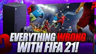EVERYTHING WRONG WITH FIFA 21