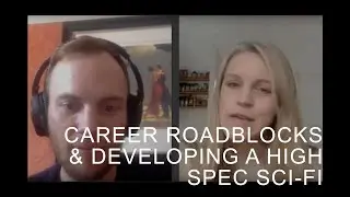 Overcoming Career Roadblocks and Developing a High Spec Scifi Feature, with Aurora Fearnley