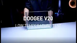 DOOGEE V20 - LOW TEMPERATURE TEST