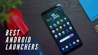 BEST ANDROID LAUNCHERS IN 2021