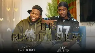 YERI BENZ ON THE REAL LIFE SHOW