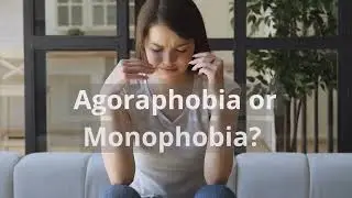 Agoraphobia