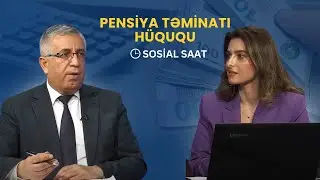 Pensiya təminatı h&uuml;ququ | Sosial saat - 13.03.2025
