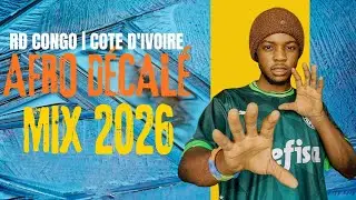 TOP AFRO D&Eacute;CAL&Eacute; MIX 2026 RD CONGO KINSHASA | MIX VID&Eacute;O C&Ocirc;T&Eacute; D'IVOIRE 2026 | KOFFI OLOMIDE, J&rsquo;MARTINS