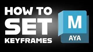 How to Set Keyframes in Maya Tutorial