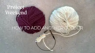 Knitting | Adding Another Colour And Creating A Stripe Pattern In Your Knit