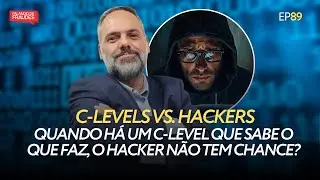 C-LEVELS vs. HACKERS | DÊNIS MARTINELLI | EP89