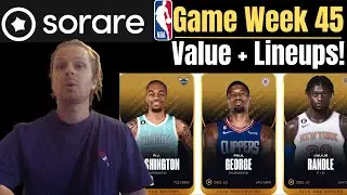 Sorare NBA Game Week 45! Value + Lineup Builds