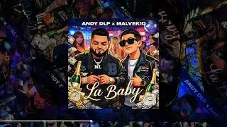 Malvekid, Andy DLP - La Baby (Official Visualizer)