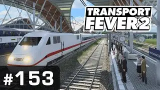 #153: Unternehmen Zukunft: Die SWAG ✦ Let's Play Transport Fever 2 ✦ Sandbox / schwer