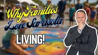 Top Family-Friendly Events in Sarasota | Year-Round Fun for New Residents