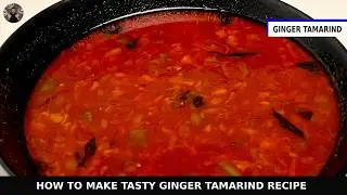Special Ginger Tamarind Recipe | How to make tasty Ginger Tamarind Recipe